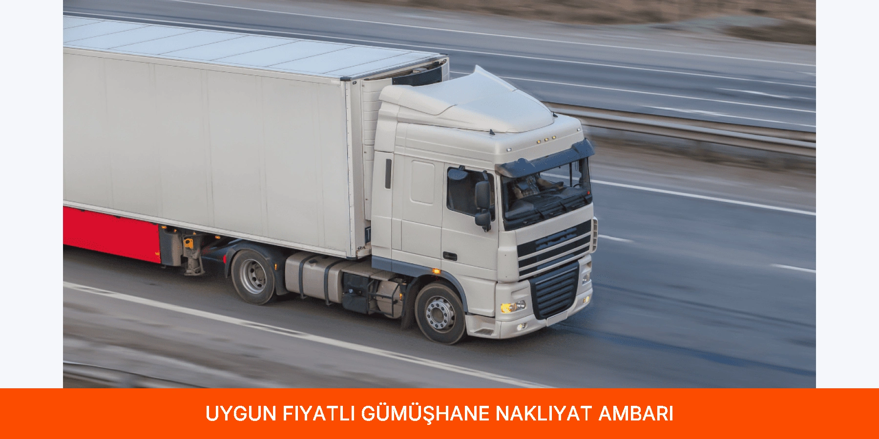 Uygun Fiyatlı Gümüşhane Nakliyat Ambarı